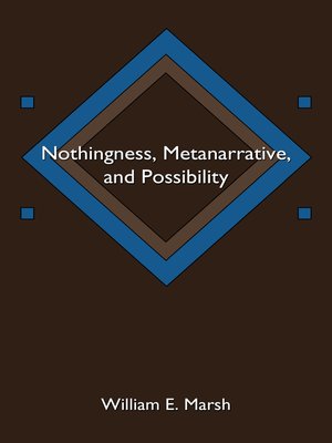 cover image of Nothingness, Metanarrative, and Possibility